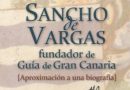 González-Sosa presenta este jueves el libro ‘Sancho de Vargas, fundador de Guía’