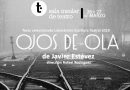 La SIT estrena el día 26 ‘Ojos de Ola’, una obra de Javier Estévez